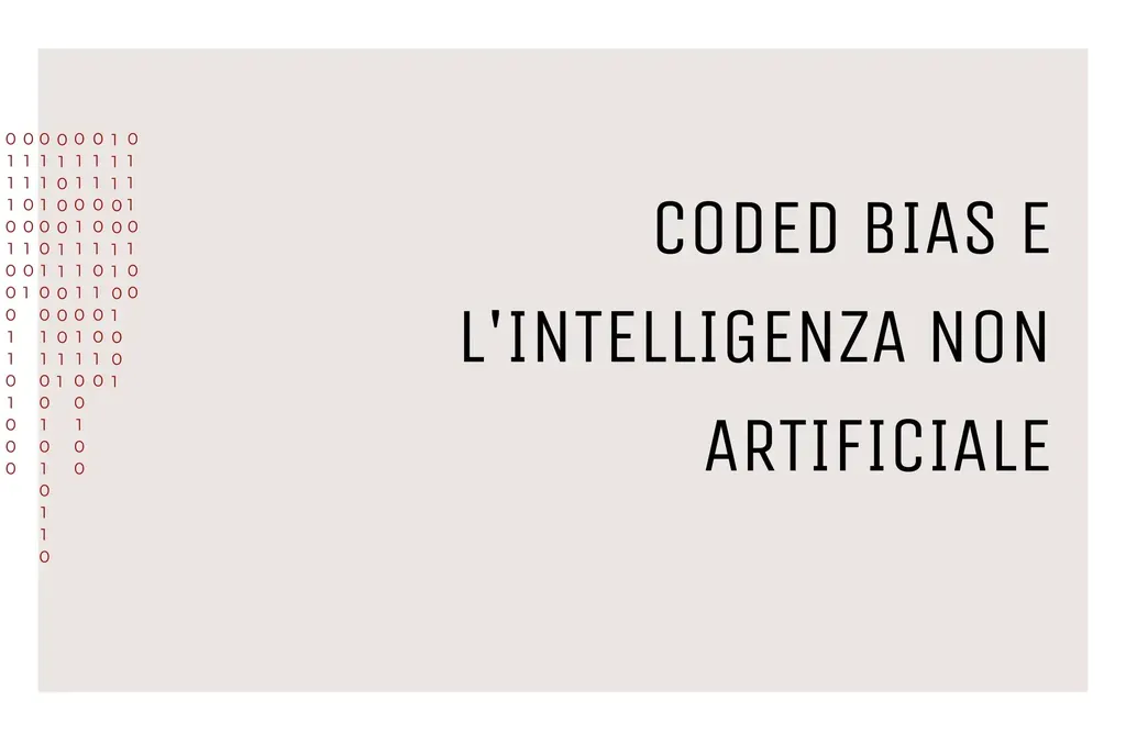 Coded bias e l'intelligenza non artificiale | TheRedCode.it